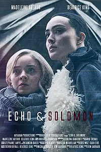 Постер к фильму «Echo and Solomon (2017)»