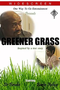 Постер к фильму «Grass Is Greener (2015)»