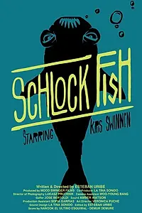 Постер к фильму «Schlock Fish (2014)»