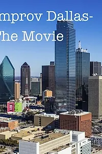 Постер к фильму «Improv Dallas-The Movie (2014)»