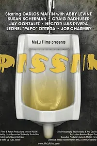 Постер к фильму «Pissin' (2014)»