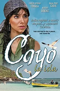 Постер к фильму «Cayo (2005)»