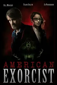 Постер к фильму «Американский экзорцист (2018)»