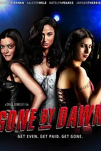 Постер к фильму «Gone by Dawn (2016)»