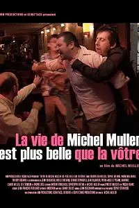 Главный постер фильма «Жизнь Мишеля Мюллера прекрасней вашей (2005)»