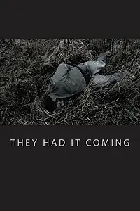 Постер к фильму «They Had It Coming (2015)»