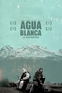 Постер к фильму «Agua Blanca (2014)»