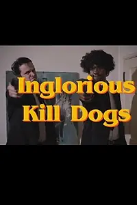 Постер к фильму «Inglorious Kill Dogs (2014)»