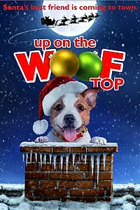 Постер к фильму «Up on the Wooftop (2015)»