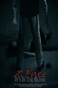 Постер к фильму «2 Face: It's in the Blood (2016)»