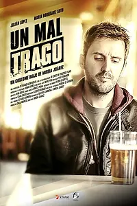 Постер к фильму «Un mal trago (2015)»