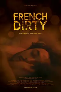 Главный постер фильма «French Dirty (2015)»
