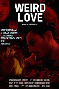 Главный постер фильма «Weird Love (2014)»