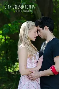 Постер к фильму «Star Crossed Lovers (2016)»