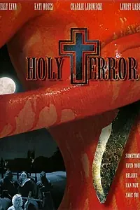 Постер к фильму «Holy Terror (2002)»