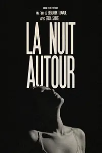 Главный постер фильма «La nuit autour (2014)»