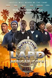 Постер к фильму «LAPD African Cops (2016)»