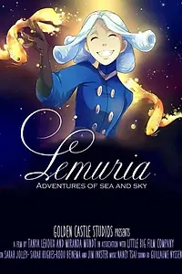 Главный постер мультфильма «Lemuria: Adventures of Sea and Sky (2014)»