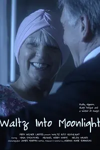 Постер к фильму «Waltz into Moonlight (2015)»