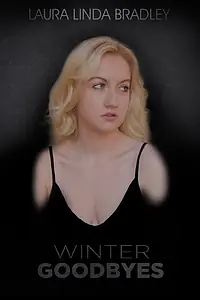 Постер к фильму «Winter Goodbyes (2015)»