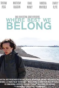 Постер к фильму «Where Best We Belong (2014)»