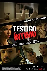 Постер к фильму «Testigo Íntimo (2015)»
