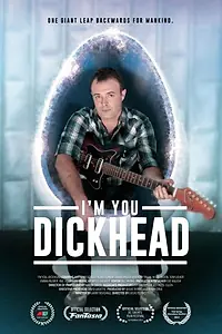 Постер к фильму «I'm You, Dickhead (2014)»