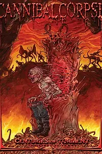 Постер к фильму «Cannibal Corpse: Centuries of Torment (2008)»