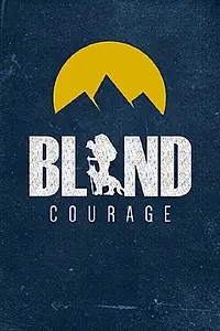 Постер к фильму «Blind Courage»