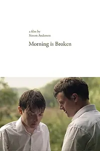 Постер к фильму «Morning Is Broken (2015)»
