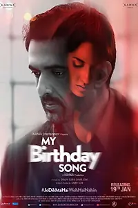Постер к фильму «My Birthday Song (2018)»