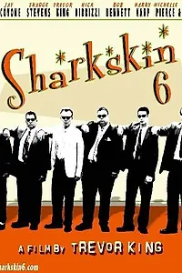 Главный постер фильма «Акулья кожа 6 (2005)»