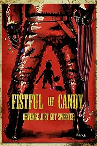 Главный постер фильма «Fistful of Candy (2016)»