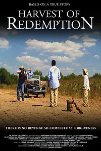 Главный постер фильма «Harvest of Redemption (2007)»