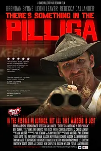 Главный постер фильма «There's Something in The Pilliga (2014)»