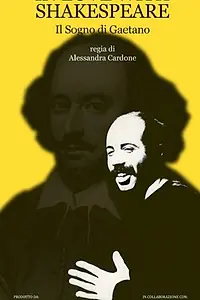 Главный постер фильма «In Love with Shakespeare - Il sogno di Gaetano (2014)»
