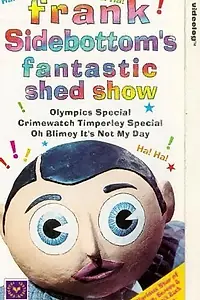 Постер к сериалу «Frank Sidebottom's Fantastic Shed Show (1992)»