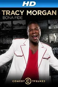 Главный постер фильма «Tracy Morgan: Bona Fide (2014)»