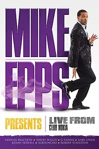 Главный постер фильма «Mike Epps Presents: Live from Club Nokia (2011)»