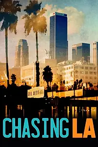 Постер к сериалу «Chasing LA (2012)»