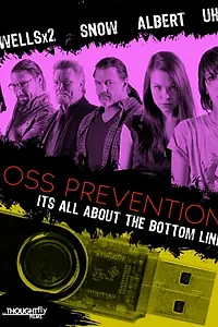 Главный постер фильма «Loss Prevention (2018)»