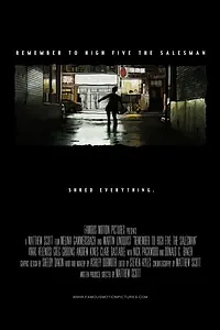 Постер к фильму «Remember to High Five the Salesman (2015)»