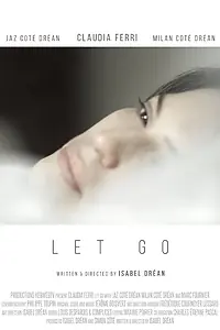 Постер к фильму «Let Go (2015)»