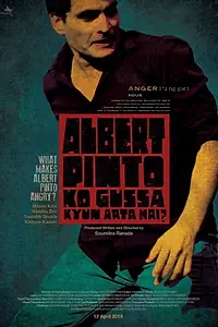 Постер к фильму «Albert Pinto Ko Gussa Kyun Aata Hai? (2019)»