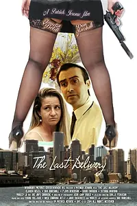 Постер к фильму «The Last Delivery (2015)»