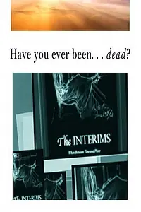 Постер к фильму «The Interims: When Between Time & Place»