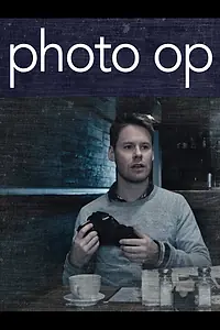 Главный постер фильма «Photo Op (2015)»
