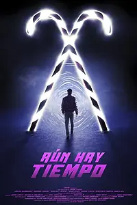 Главный постер фильма «Aún hay tiempo (2014)»
