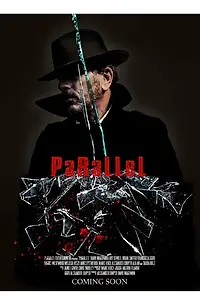 Постер к фильму «Parallel (2016)»