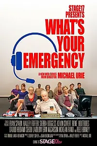 Постер к сериалу «What's Your Emergency (2015)»